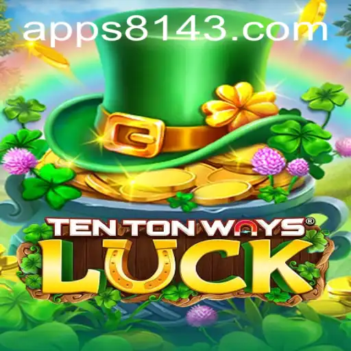 Discover the Adventure in TenTonWaysLuck